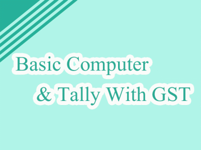 Certificate In Basic Computer and Tally with GST